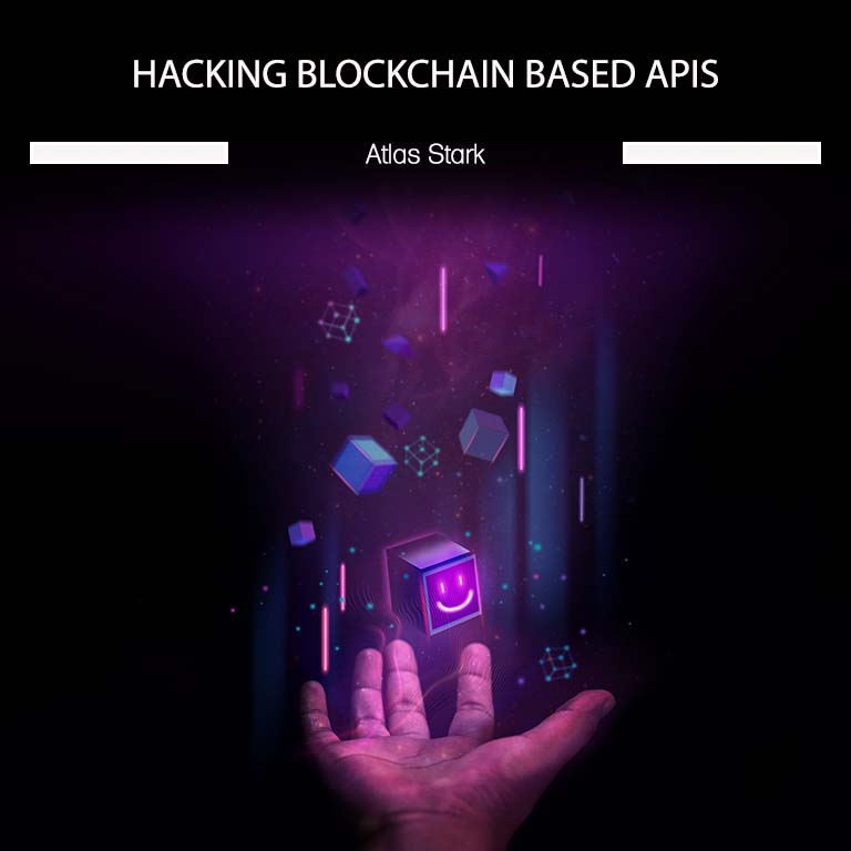 Hacking Blockchain based APIs (W69)